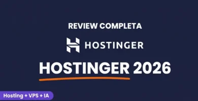 Review completa de Hostinger 2026 - Hosting compartido, VPS e inteligencia artificial